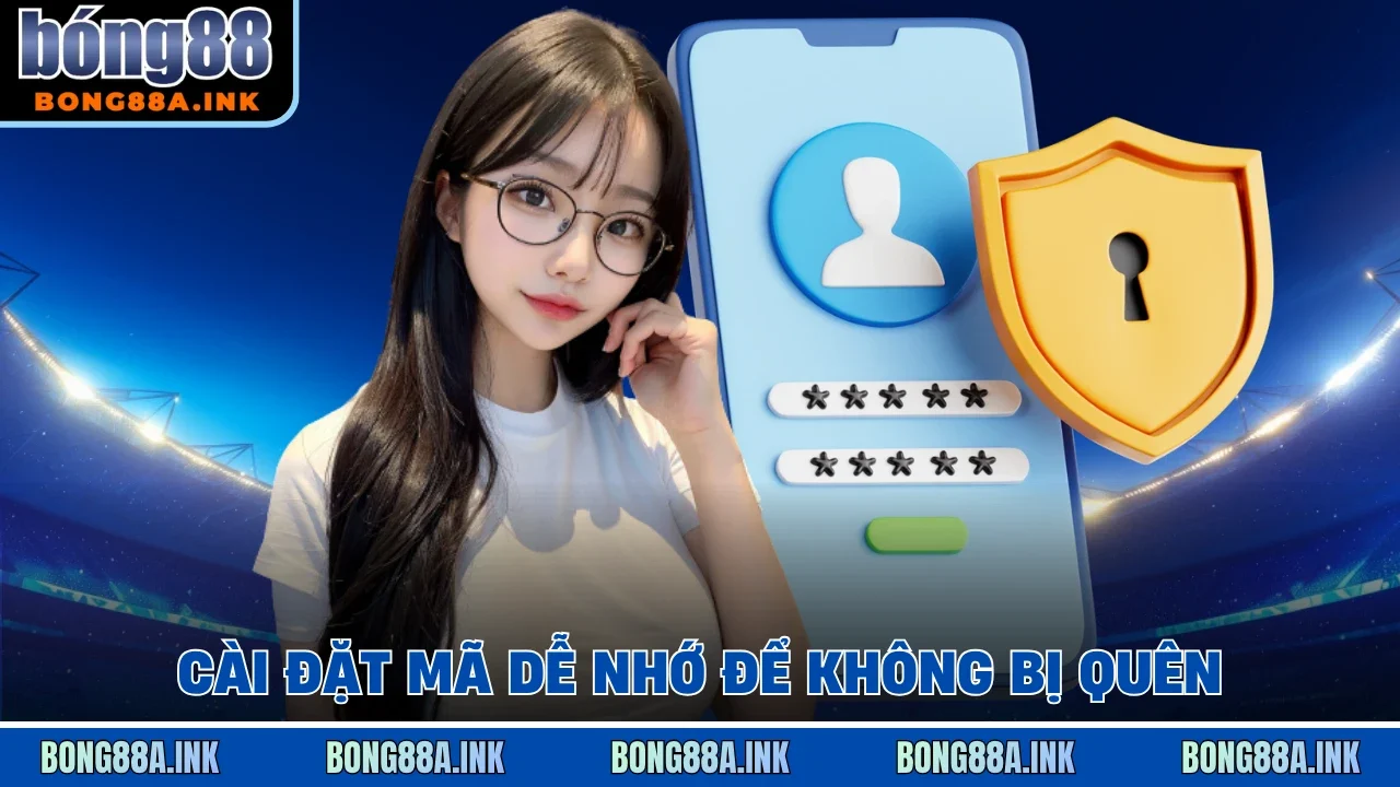 Cài đặt mã dễ nhớ để không bị quên