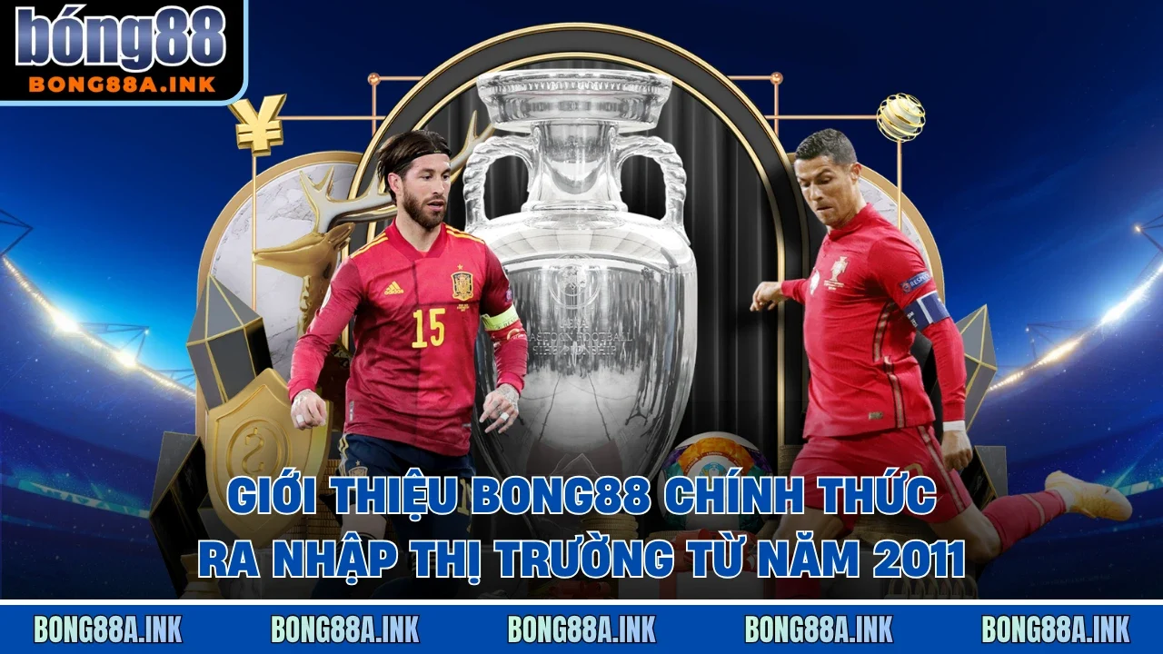 Giới thiệu Bong88 chính thức ra nhập thị trường từ năm 2011
