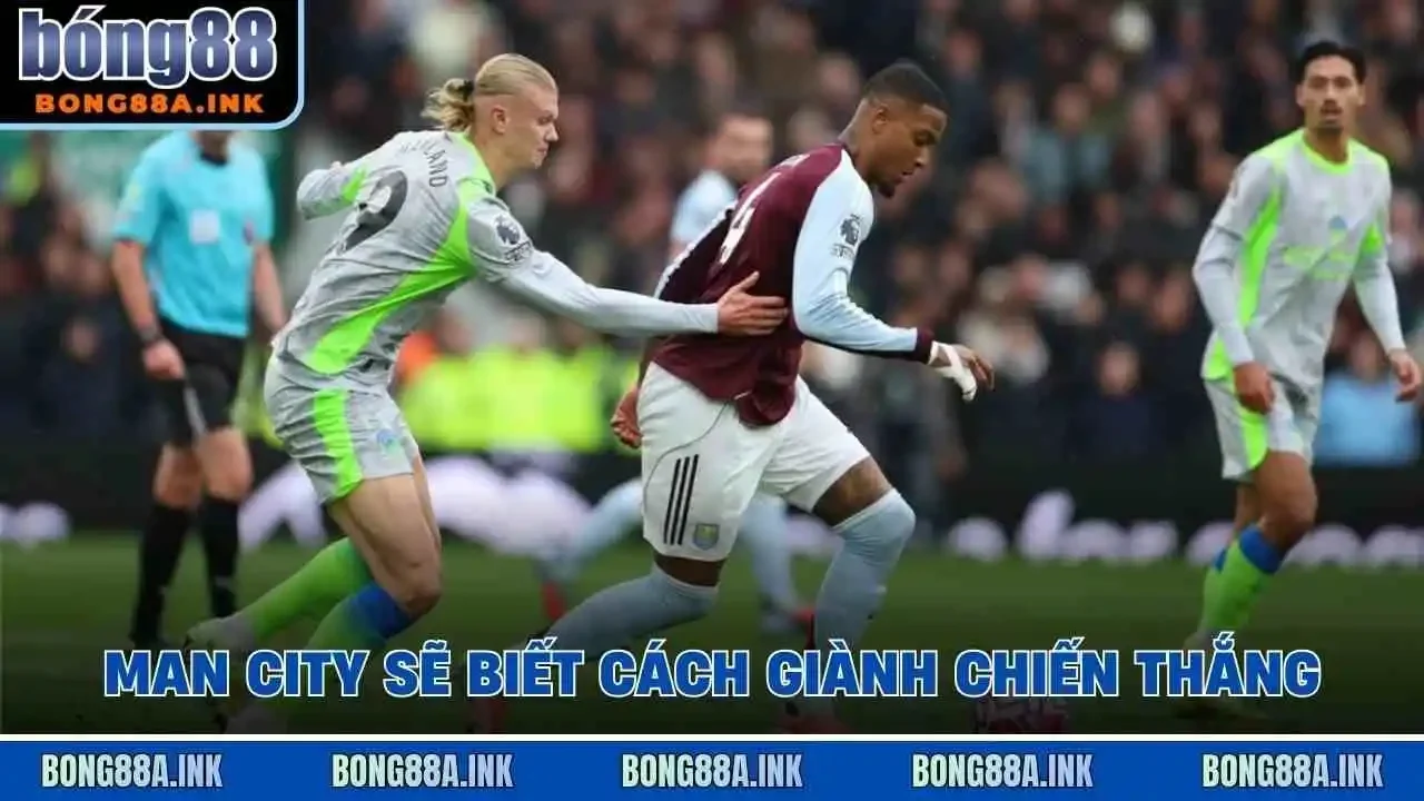 Man City sẽ biết cách giành chiến thắng