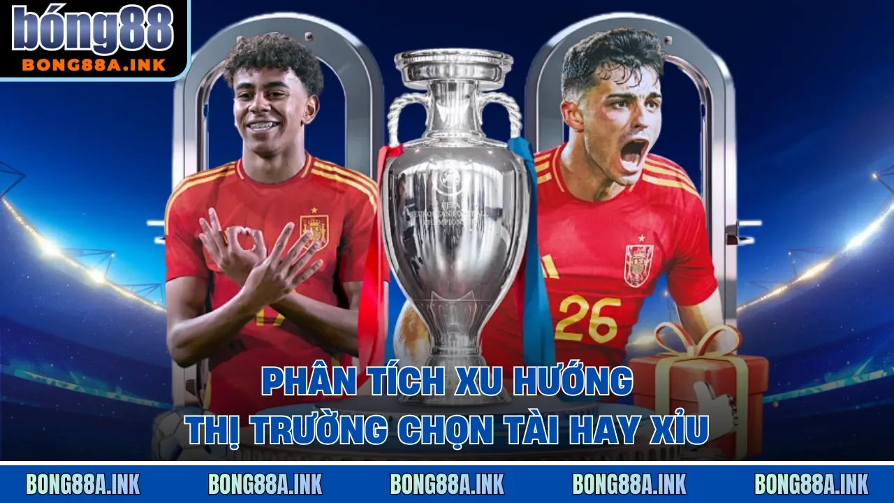 Phân tích xu hướng thị trường chọn tài hay xỉu