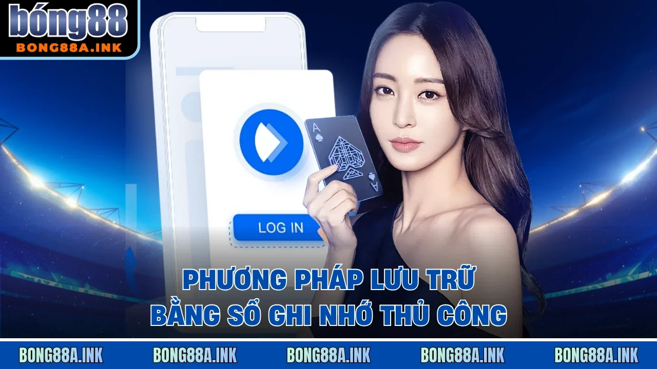 Phương pháp lưu trữ bằng sổ ghi nhớ thủ công